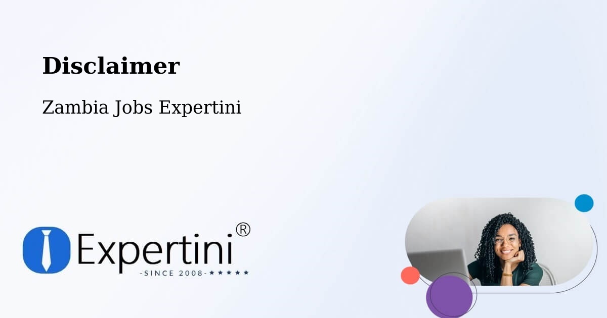 Disclaimer – Kataba - Zambia Jobs Expertini